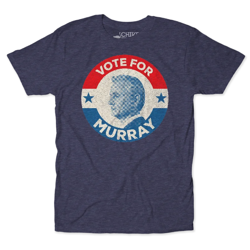 Murray For President Unisex Tee